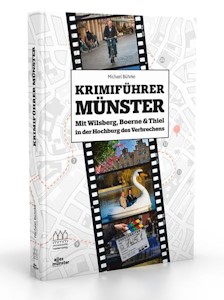  Krimiführer Münster: Mit Wilsberg, Boerne & Thiel in der Hochburg des Verbrechens - Taschenbuch von Michael Bührke