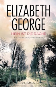 Mein ist die Rache: Roman (Ein Inspector-Lynley-Roman, Band 1) - Taschenbuch von Elizabeth George