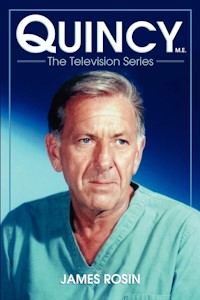 Quincy M.E., the Television Series Taschenbuch Englisch Ausgabe von James Rosin - Jetzt bei Amazon kaufen*