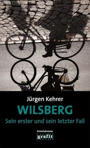 Wilsberg - Sein erster und sein letzter Fall: Kriminalroman - Taschenbuch von Jürgen Kehrer  - Jetzt bei Amazon kaufen*