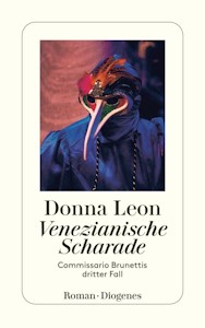 Venezianische Scharade: Guido Brunettis dritter Fall - Taschenbuch von Donna Leon