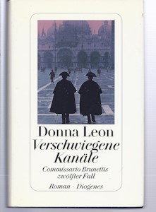 Verschwiegene Kanäle: Commissario Brunettis zwölfter Fall - Gebundene Ausgabe von Donna Leon