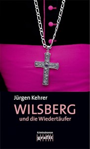  Wilsberg und die Wiedertäufer: Kriminalroman - Taschenbuch von Jürgen Kehrer