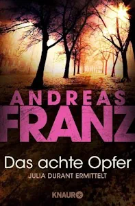 Das achte Opfer - Taschenbuch von Andreas Franz