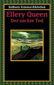 Der nackte Tod (DUMONT's Kriminal-Bibliothek) Taschenbuch von Ellery Queen