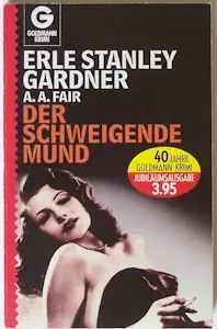 Der schweigende Mund (Goldmann Krimi) Broschiert von Erle S Gardner