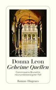 Geheime Quellen: Commissario Brunettis neunundzwanzigster Fall - Taschenbuch von Donna Leon