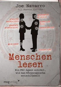 Menschen lesen: Ein FBI-Agent erklärt, wie man Körpersprache entschlüsselt - Taschenbuch von Joe Navarro