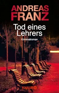 Tod eines Lehrers - Taschenbuch von Andreas Franz