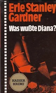 Erle Stanley Gardner - Was wußte Diana ? - Taschenbuch