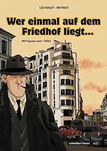 Nestor Burma 3 - Wer einmal auf dem Friedhof liegt... - Gebundene Ausgabe von Léo Malet und Emmanuel Moynot